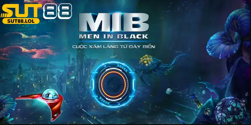 Men In Black là game săn cá mới lạ, đầy kịch tính